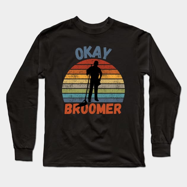 Okay Broomer Long Sleeve T-Shirt by maxdax